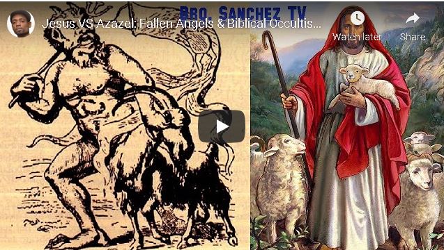 Jesus VS Azazel: Fallen Angels & Biblical Occultism Deciphered To Free Your Mind